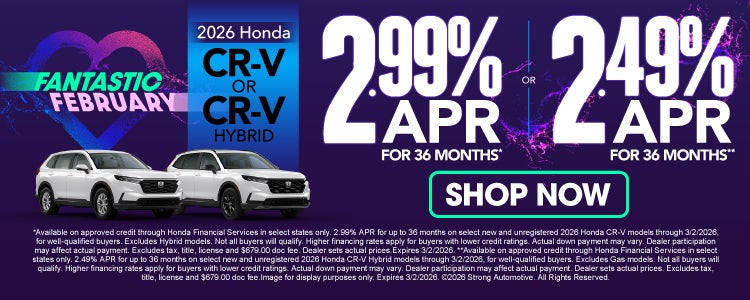 2026 Honda CR-V OR CR-V HYBRID 	"2.99% APR / 36 MO* 2.49% AP
