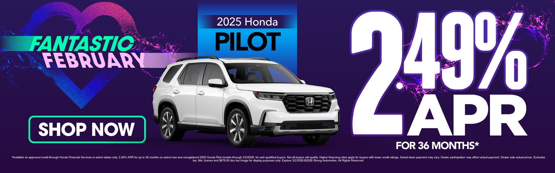 2025 HONDA PILOT 	2.49% APR /36 MONTHS