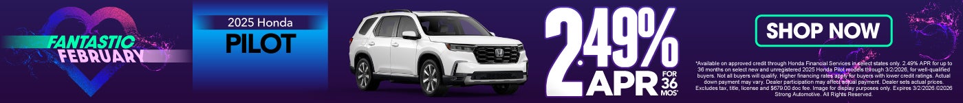 2025 HONDA PILOT 2.49% APR /36 MONTHS