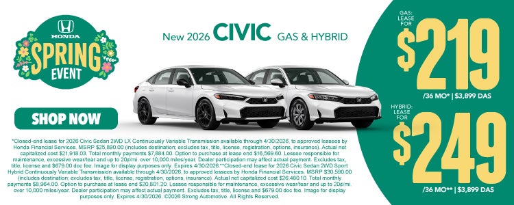 NEW 2026 CIVIC GAS & HYBRID	"GAS: LEASE $219 / 36 MO* $3,899