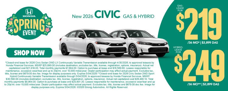 NEW 2026 CIVIC GAS & HYBRID	"GAS: LEASE $219 / 36 MO* $3,899