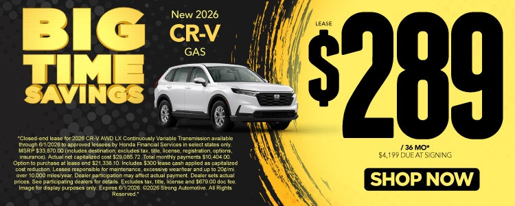 NEW 2026 CR-V GAS	"LEASE $289 / 36 MO* $4,199 Due at signing