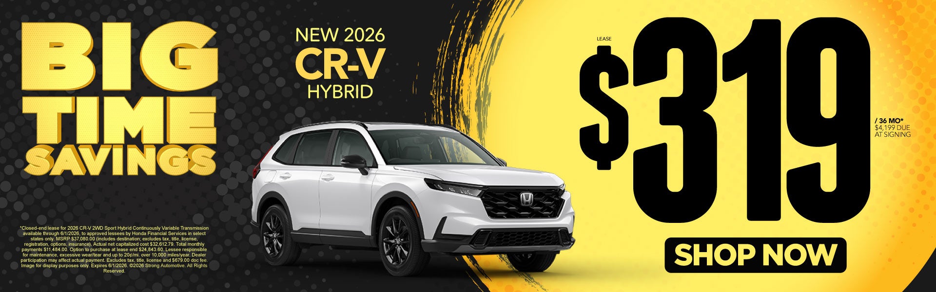 NEW 2026 CR-V HYBRID	"LEASE $319 / 36 MO* $4,199 Due at sign