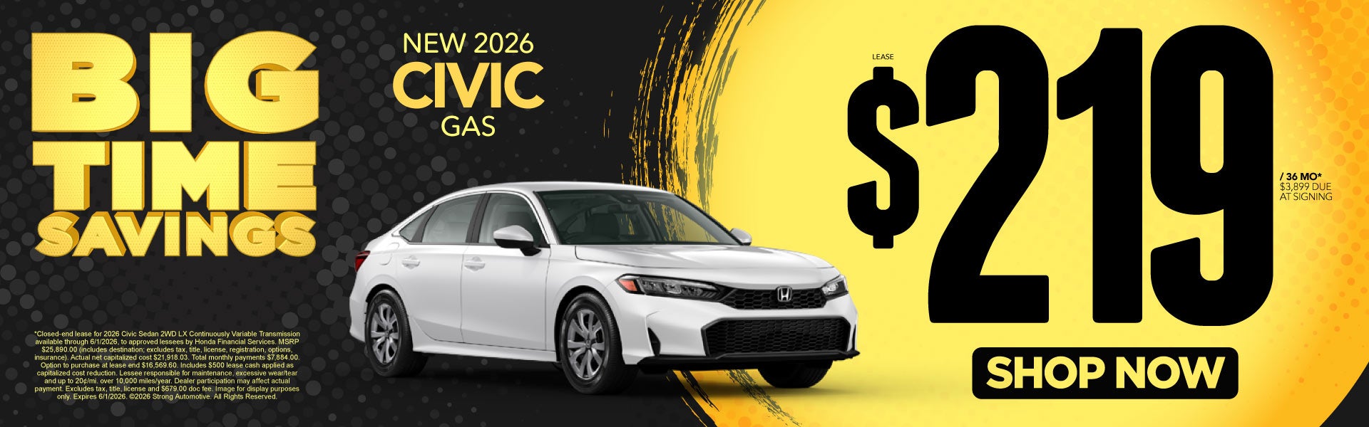 NEW 2026 CIVIC GAS	"LEASE $219 / 36 MO* $3,899 Due at signin